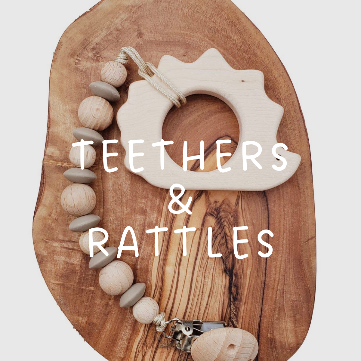 Teethers and Rattles