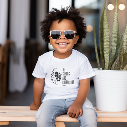 Be Strong and Courageous Toddler Short Sleeve Tee (white)