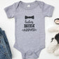Ladies I Have Arrived Baby Bodysuit
